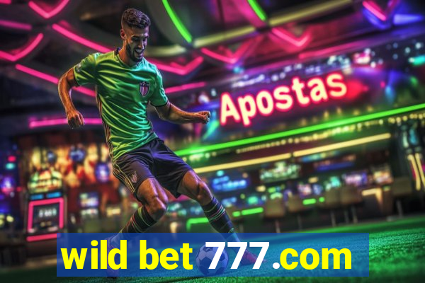 wild bet 777.com